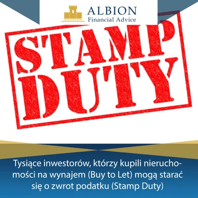 Tysiące inwestorów, którzy kupili nieruchomości na wynajem (Buy to Let) mogą starać się o zwrot podatku (Stamp Duty)