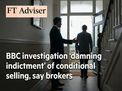 BBC investigation 'damning indictment' of conditional selling, say brokers