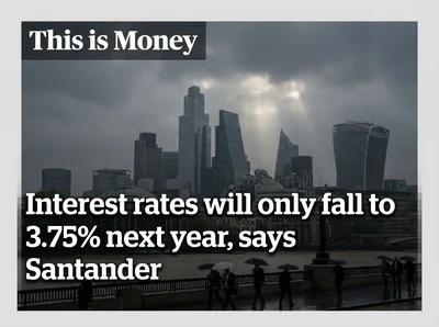 Interest rates will only fall to 3.75% next year, says Santander