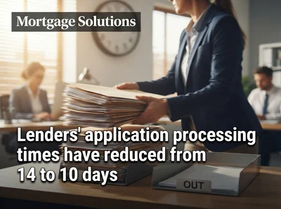 Lenders' application processing times have reduced from 14 to 10 days