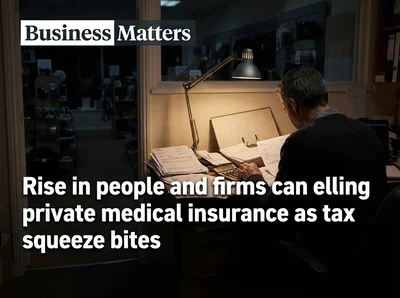 Rise in people and firms cancelling private medical insurance as tax squeeze bites