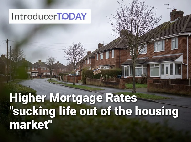 Higher Mortgage Rates "sucking life out of the housing market"