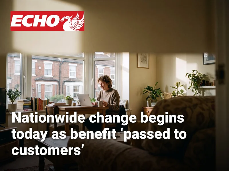 Nationwide change begins today as benefit ‘passed to customers’